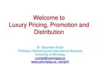 Welcome to Luxury Pricing, Promotion and Distribution