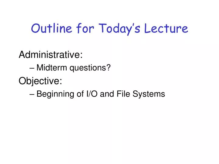 outline for today s lecture