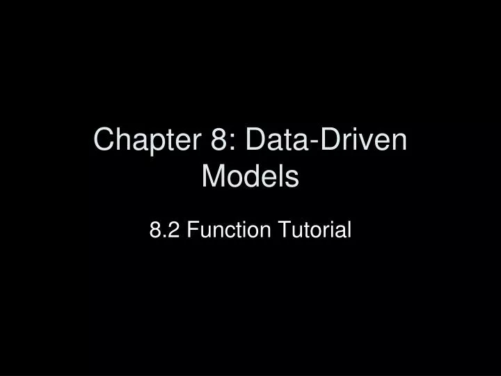 chapter 8 data driven models