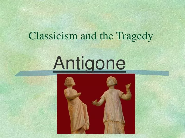 classicism and the tragedy