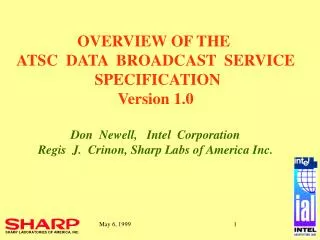 OVERVIEW OF THE ATSC DATA BROADCAST SERVICE SPECIFICATION Version 1.0