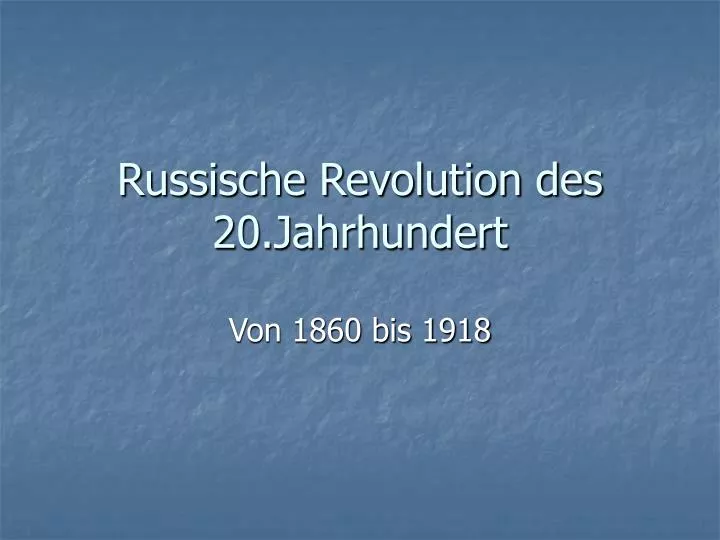 russische revolution des 20 jahrhundert