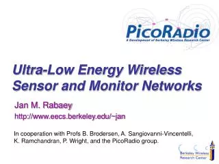 Ultra-Low Energy Wireless Sensor and Monitor Networks