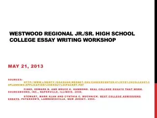 Westwood Regional Jr./Sr. High School College Essay Writing Workshop