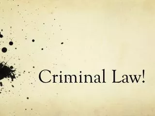 Criminal Law!