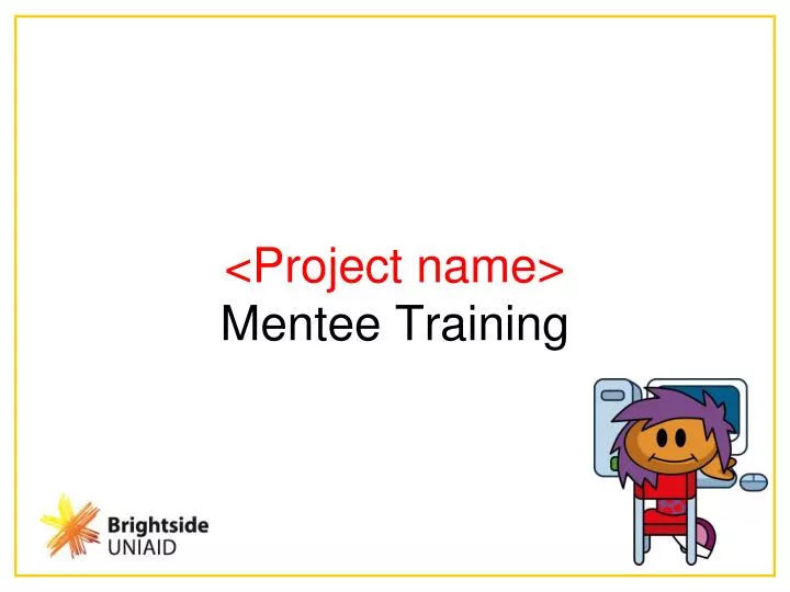 project name mentee training