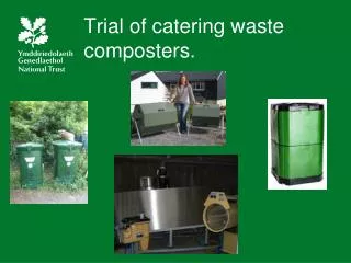 Trial of catering waste composters.