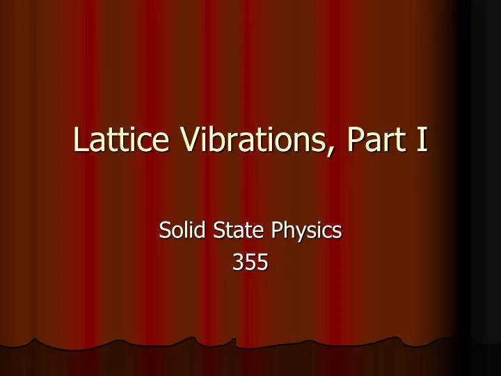lattice vibrations part i