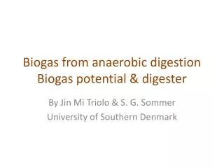 Biogas from anaerobic digestion Biogas potential &amp; digester