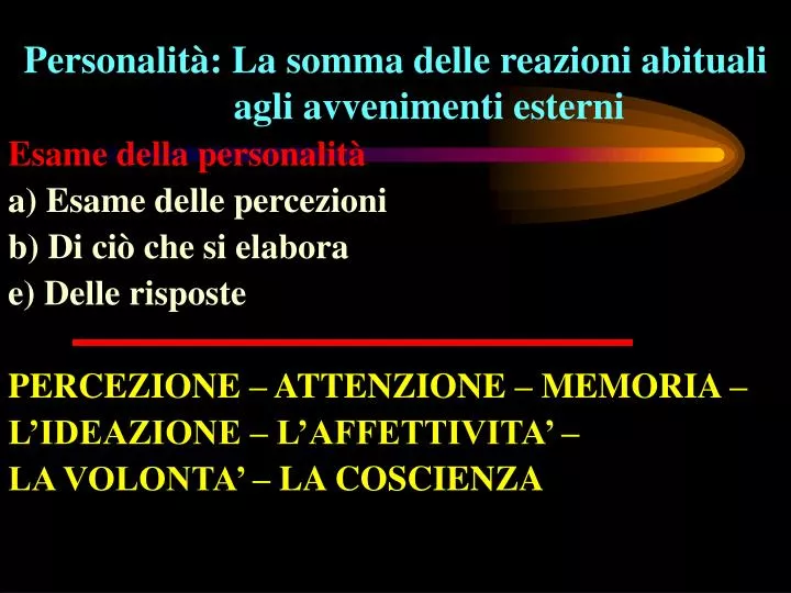 personalit la somma delle reazioni abituali agli avvenimenti esterni