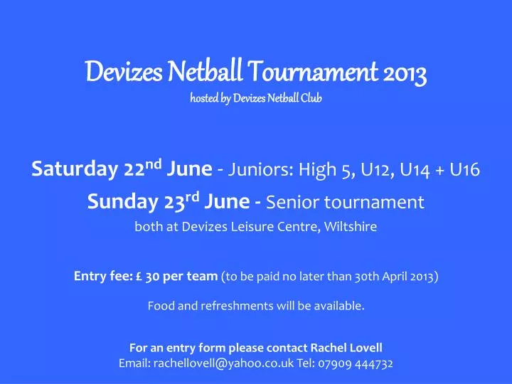 devizes netball tournament 2013 hosted by devizes netball club
