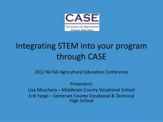 Integrating STEM into your program through CASE