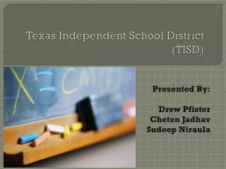 Texas Independent School District (TISD)