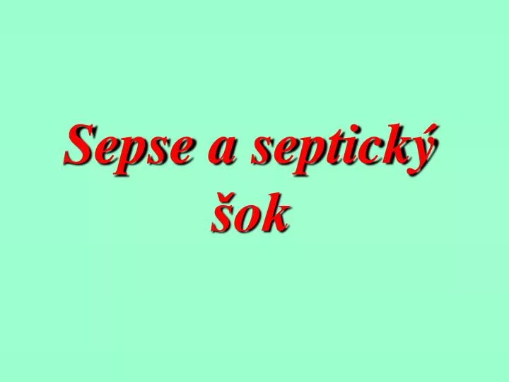 sepse a septick ok