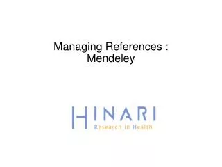 Managing References : Mendeley