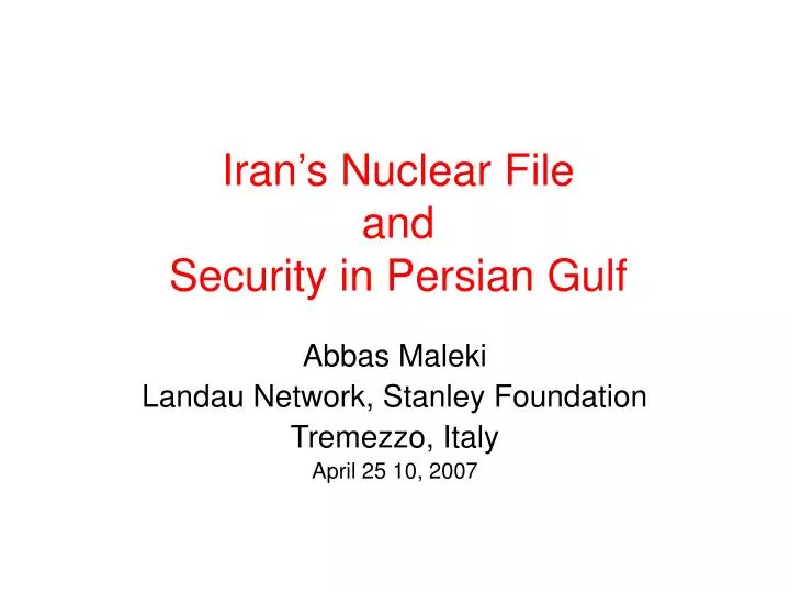 iran s nuclear file and security in persian gulf