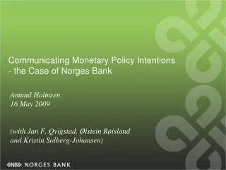 Communicating Monetary Policy Intentions - the Case of Norges Bank