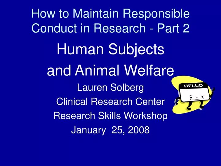 how to maintain responsible conduct in research part 2