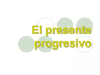 el presente progresivo
