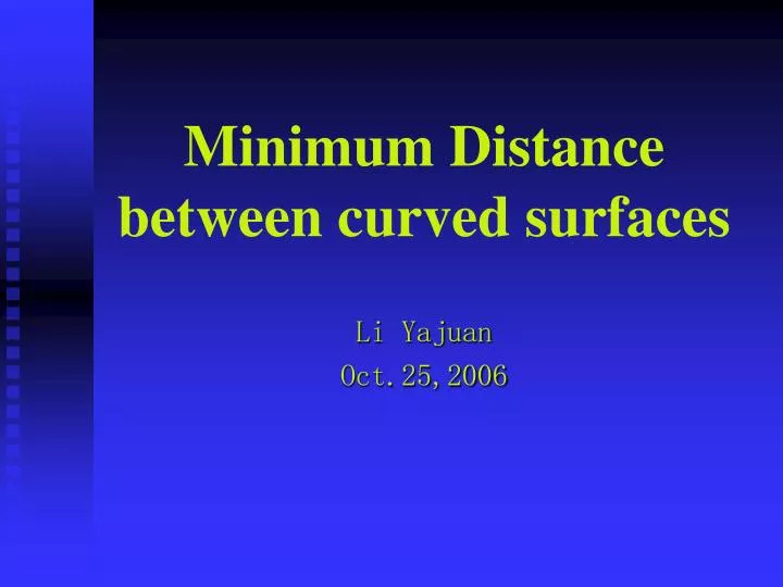 minimum distance between curved surfaces