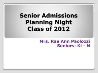 Senior Admissions Planning Night Class of 2012