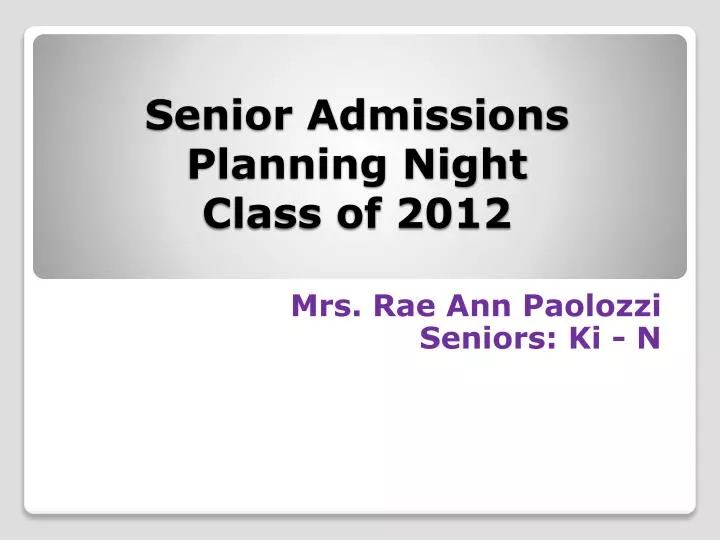 senior admissions planning night class of 2012
