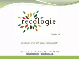 49 Lawton Street New Rochelle, NY 914-278-9350 recologie info@recologie