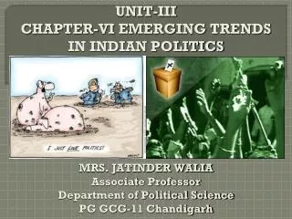 UNIT-III CHAPTER-VI EMERGING TRENDS IN INDIAN POLITICS