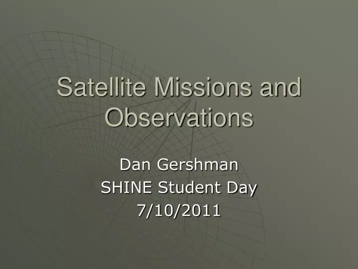 satellite missions and observations