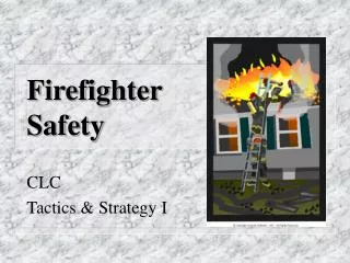 Firefighter Safety