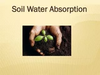Soil Water Absorption