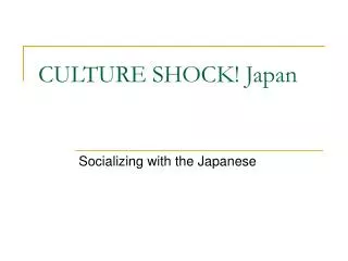 CULTURE SHOCK! Japan