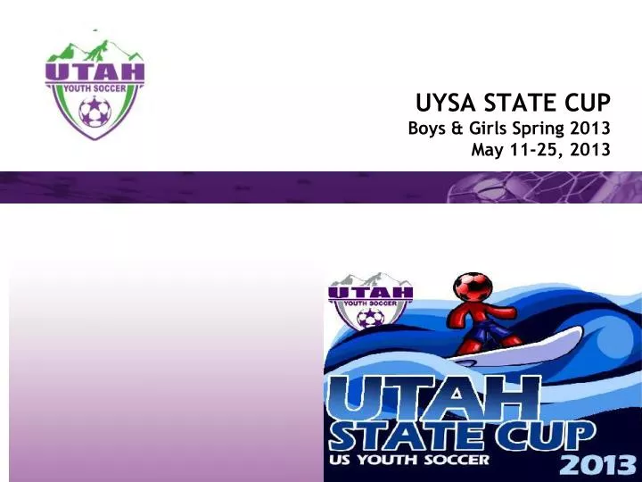 uysa state cup boys girls spring 2013 may 11 25 2013