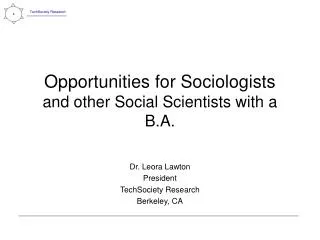 Opportunities for Sociologists and other Social Scientists with a B.A.