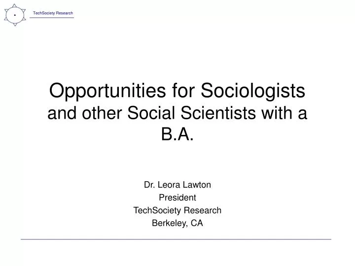 opportunities for sociologists and other social scientists with a b a