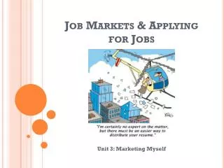 Job Markets &amp; Applying for Jobs