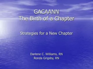 GACAANN The Birth of a Chapter