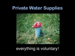 Private Water Supplies