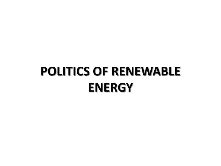 politics of renewable energy