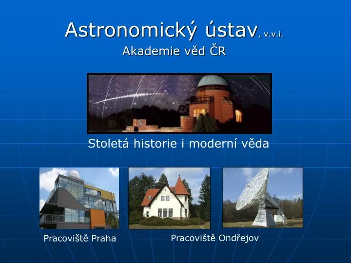 astronomick stav v v i akademie v d r