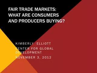 Fair Trade Markets: What are consumers and producers buying?