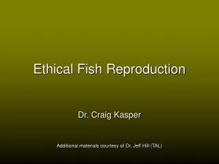 Ethical Fish Reproduction