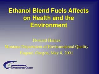 Ethanol Blend Fuels Affects on Health and the Environment