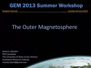 GEM 2013 Summer Workshop