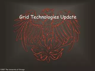 Grid Technologies Update