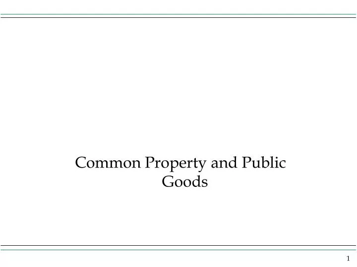 common property and public goods