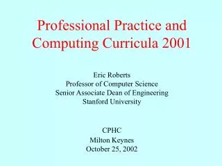 Professional Practice and Computing Curricula 2001