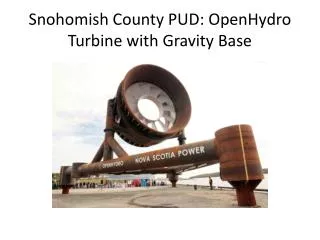 Snohomish County PUD: OpenHydro Turbine with Gravity Base