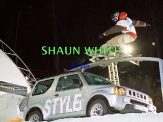 Shaun white