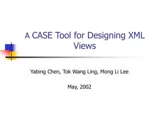 A CASE Tool for Designing XML Views